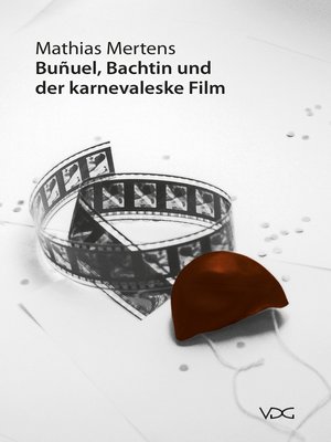 cover image of Bunuel, Bachtin und der karnevaleske Film